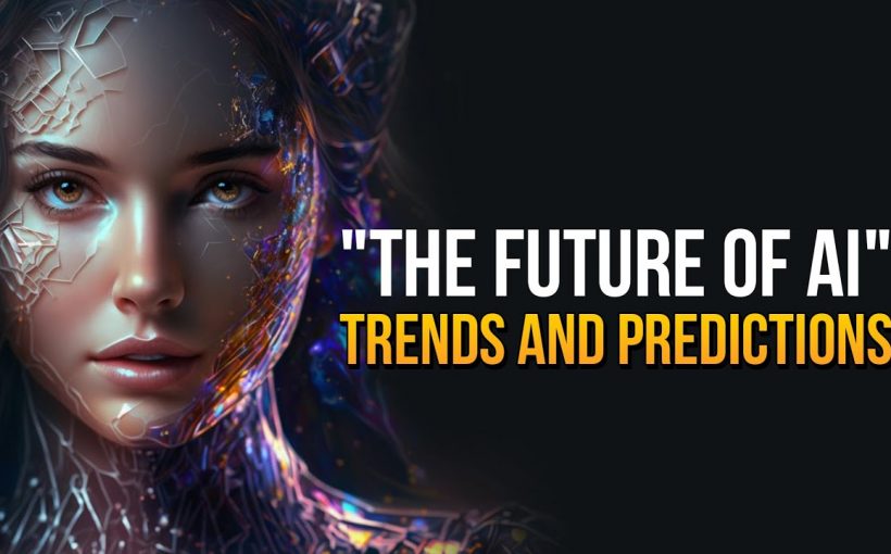 The Future of AI: Trends and Predictions